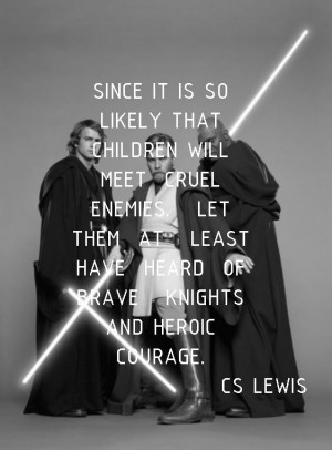 Brave Knights (C.S. Lewis quote) black & white