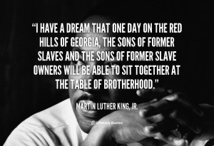 Have a Dream Martin Luther King Quotes