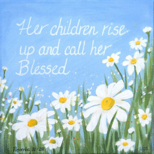 Daisy for Mom- Mother's Day Proverb- 8x8 Custom Scripture paintings on ...
