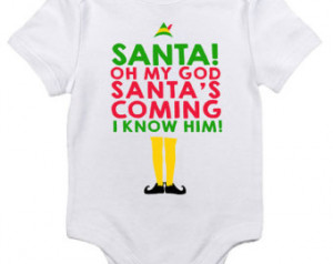 Santa's Coming Buddy the Elf Baby Clothes Infant Bodysuit Jumper Funny ...