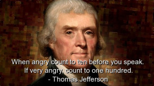 Thomas jefferson, best, quotes, sayings, angry, wisdom, witty