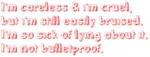 ... so sick of lying about it. I'm not bulletproof. photo alreadyon-1.png