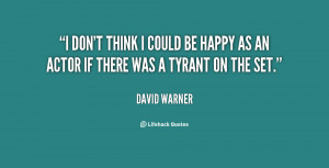 quote-David-Warner-i-dont-think-i-could-be-happy-36253.png