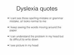 Dyslexia quotes More