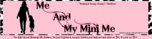 Mini Me Quotes: Me And My Mini Me For Kids Tshirt Mall,Car