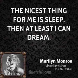 Marilyn Monroe Sayings Quotes Sleep Dream Inspirational Pictures
