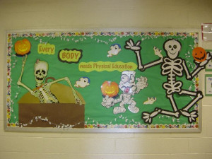 ... of Bulletin Board: Every Body needs Physical Education (Halloween