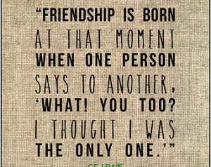 Lewis friendship literary quot e typography print. Friends BFF ...