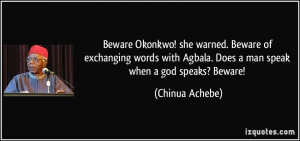 More Chinua Achebe Quotes