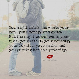 The right woman wants to be your priority