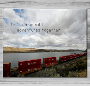 Train Photograph, Inspirational quote Wall art, Lets go on wild ...