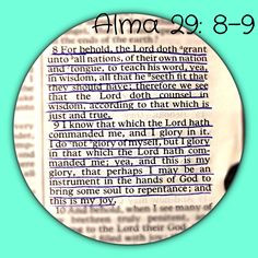 Alma 29:8-9 Such a great missionary scripture from the Book of Mormon ...