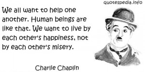 ... Quotes About Human - We all want to help one another - quotespedia