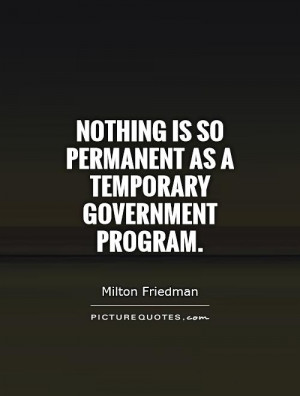 Government Quotes Milton Friedman Quotes