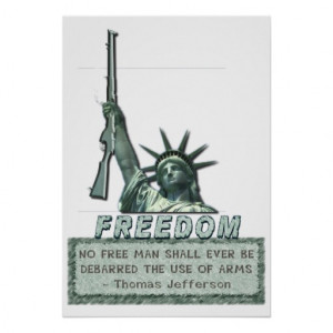 STATUE OF LIBERTY - T JEFFERSON QUOTE - FIREARMS POSTER