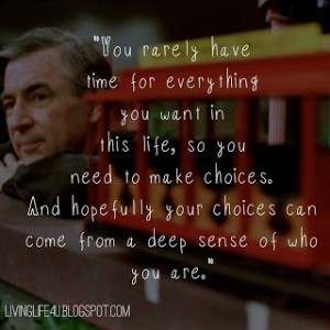 Day 2: The Magic of Mister Rogers We all need to make choices in life ...