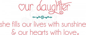Little Girl Quotes - Our Daughter