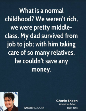 charlie-sheen-charlie-sheen-what-is-a-normal-childhood-we-werent-rich ...