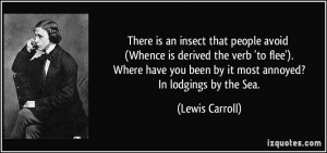 There is an insect that people avoid (Whence is derived the verb 'to ...