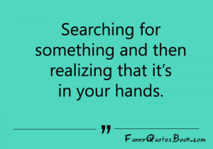 Funny quotes about searching something