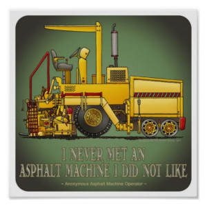 asphalt_paving_machine_operator_quote_poster ...