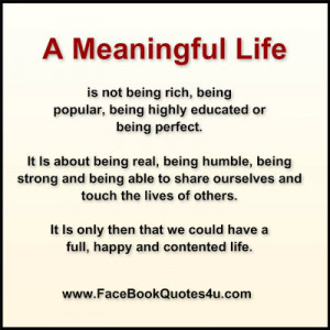 Meaningful Life is not being rich, being