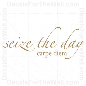 about Seize the Day Carpe Diem Wall Decal Vinyl Art Sticker Quote ...