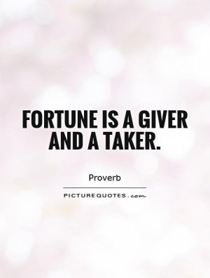 Proverb Quotes Fortune Quotes