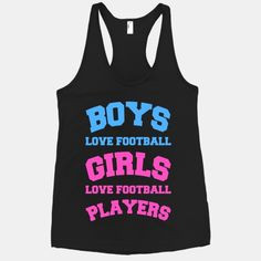 ... crush #dating Boys and Girls Love Football (blue & pink font