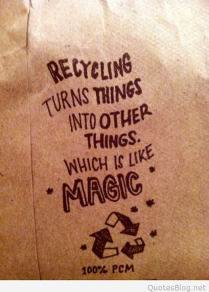 Quotes About Recycling