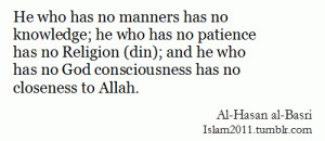 he-who-has-no-manners-hasan-basri-quote.gif