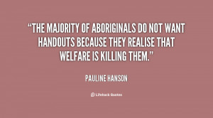 quote-Pauline-Hanson-the-majority-of-aboriginals-do-not-want-77752.png