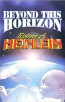 Start by marking “Beyond This Horizon” as Want to Read: