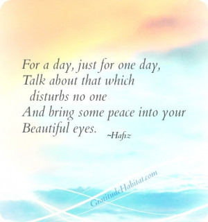 Bring peace into your beautiful eyes.