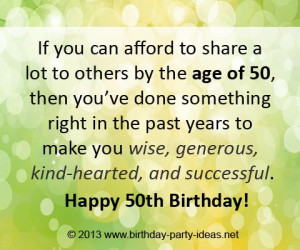 50th birthday quotes: If you can afford to share a lot to others by ...