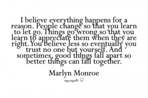 Good things fall apart, so better things can fall together.