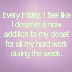 Fridays #quotes #shopping