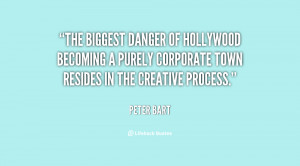 The biggest danger of Hollywood becoming a purely corporate town ...