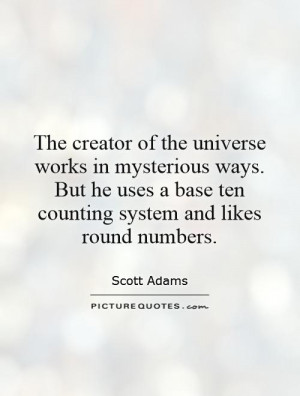 Universe Quotes Mysterious Quotes Mathematical Quotes Scott Adams ...