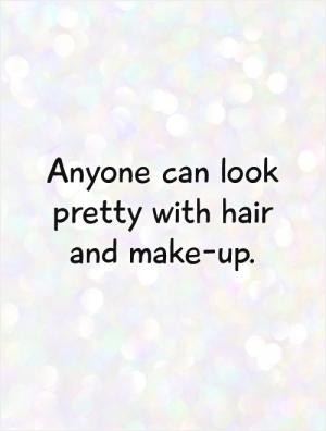 Girls With Too Much Makeup Quotes