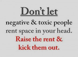 Avoid negative people!