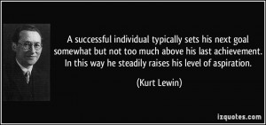 More Kurt Lewin Quotes