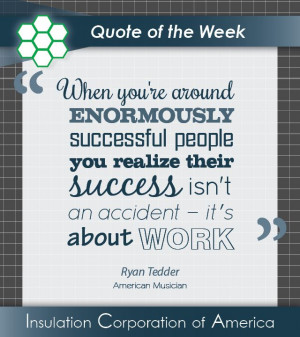 Quote of the Week ~ Ryan Tedder #Inspiration #Success | Quote of the ...