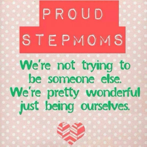 Step mom quotes: Step Mama, Step Momma, Bonus Mom, Blends Families, So ...