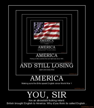 you-sir-america-britain-owned-fail-demotivational-poster-1215520374 ...