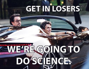 ... of the intensely hilarious Science Bros. meme. Until now, that is