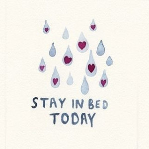 Stay in bed today
