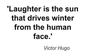 ... the human face.' - Victor Hugo #quote #laughter #creatinghappiness