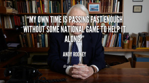 quote-Andy-Rooney-my-own-time-is-passing-fast-enough-106269.png