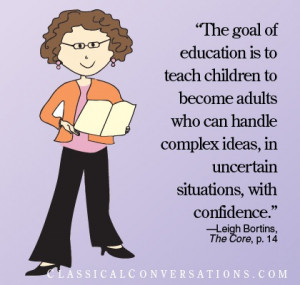 The Goal of Education Is to Teach Children to become Adults Who Can ...